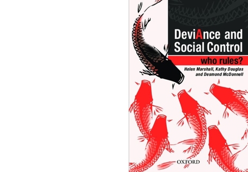 Paperback Deviance and Social Control: Who Rules? Book