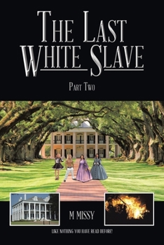 Paperback The Last White Slave: Part Two Book
