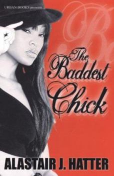 The Baddest Chick - Book #2 of the Deondra Dee Dee Davis