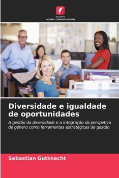 Diversidade e igualdade de oportunidades (Portuguese Edition)
