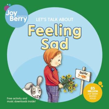 Let's Talk About Feeling Sad (Let's Talk About) - Book  of the Let's Talk About Series