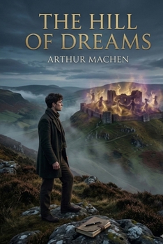 Paperback The Hill of Dreams Book