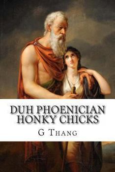 Paperback Duh Phoenician Honky Chicks Book