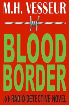 Paperback Blood Border: A Radio Detective Book