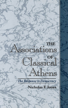 Hardcover The Association of Classical Athens: The Response to Democracy Book