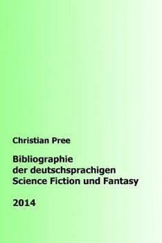 Paperback Bibliographie der deutschsprachigen Science Fiction und Fantasy 2014 [German] Book
