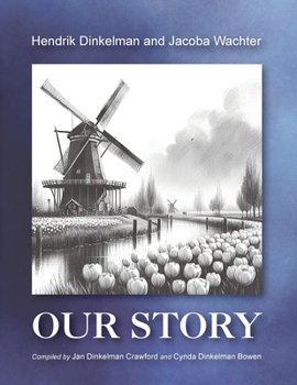 Paperback Hendrik Dinkelman and Jacoba Wachter, Our Story Book