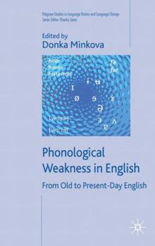 Hardcover Phonological Weakness in English: From Old to Present-Day English Book