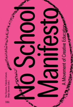 Paperback No School Manifesto: A Movement of Creative Learning Book