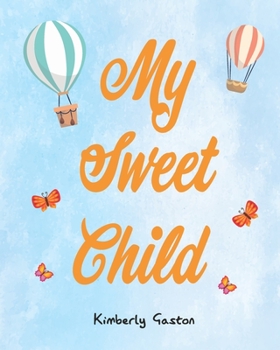 Paperback My Sweet Child Book