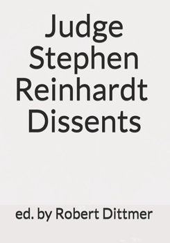Paperback Judge Stephen Reinhardt Dissents Book