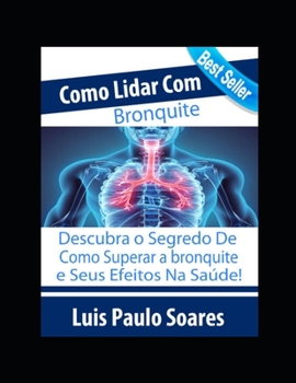 Paperback Como Lidar Com Bronquite [Portuguese] Book