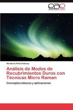 Paperback Analisis de Modos de Recubrimientos Duros Con Tecnicas Micro Raman [Spanish] Book