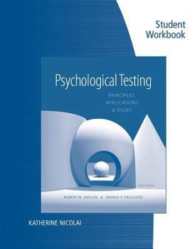 Paperback Student Workbook for Kaplan/Saccuzzo's Psychological Testing: Principles, Applications, and Issues, 8th Book