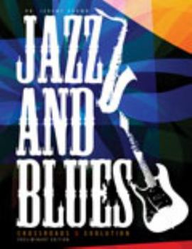 Jazz and Blues: Crossroads and Evolution-Pak