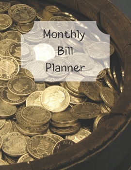 Paperback Monthly Bill Planner: Financial Budget Planner Expense Tracker Bill Organizer, Expense Tracker Budget Planner Book