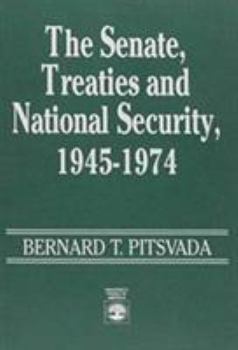Paperback The Senate, Treaties and National Security, 1945-1974 Book