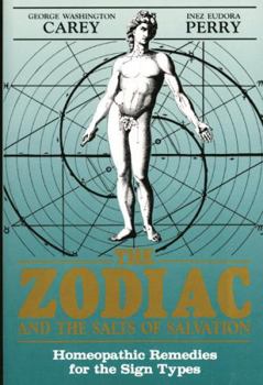 Paperback The Zodiac and the Salts of Salvation: Homeopathic Remedies for the Sign Types Book