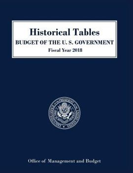 Paperback Historical Tables, Budget of the United States: Fiscal Year 2018 Book