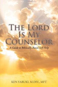Paperback The Lord Is My Counselor: A Guide to Biblically-Based Self-Help Book