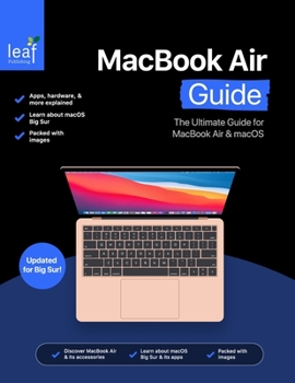Paperback MacBook Air Guide: The Ultimate Guide for MacBook Air & macOS Book