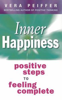 Hardcover Inner Happiness: Positive Steps to Feeling Complete Book