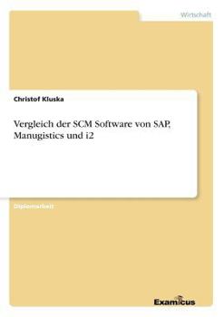 Paperback Vergleich der SCM Software von SAP, Manugistics und i2 [German] Book