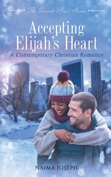 Paperback Accepting Elijah's Heart (The Grande Pearl) Book
