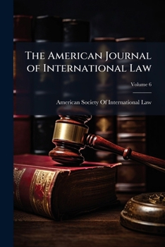 Paperback The American Journal of International Law; Volume 6 Book