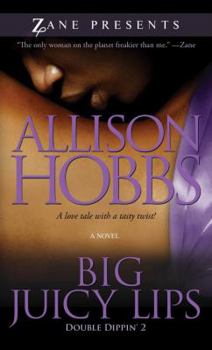 Mass Market Paperback Big Juicy Lips: Double Dippin' 2 Book