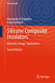 Silicone Composite Insulators: Materials, Design, Applications (Power Systems)