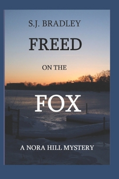 Paperback Freed on the Fox: A Nora Hill Mystery Book