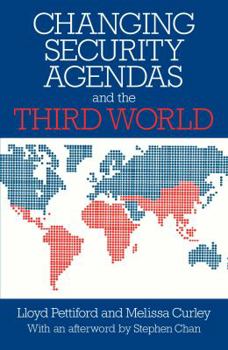 Hardcover Changing Security Agendas and the Third World Book