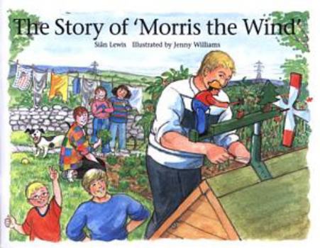 The Story of " Morris the Wind "