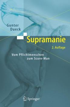 Hardcover Supramanie: Vom Pflichtmenschen Zum Score-Man [German] Book