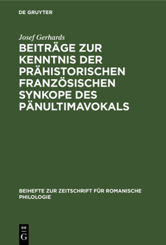 Hardcover Beiträge Zur Kenntnis Der Prähistorischen Französischen Synkope Des Pänultimavokals [German] Book