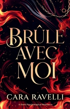 Brûle avec Moi: La Promesse qui nous a brisés (La Saga Du Sceau Blanc)