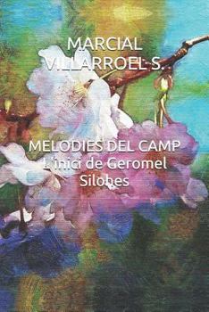 Paperback Melodies del Camp l'Inici de Geromel Silohes [Catalan] Book