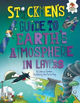 Stickmen's Guide to Earth's Atmosphere in Layers - Book  of the Stickmen's Guides