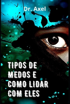 Paperback Tipos de Medos E Como Lidar Com Eles [Portuguese] Book