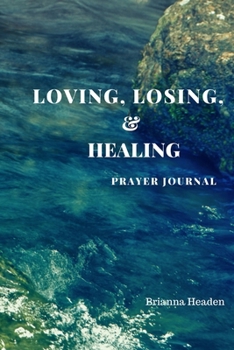 Paperback Loving, Losing, & Healing Journal Book