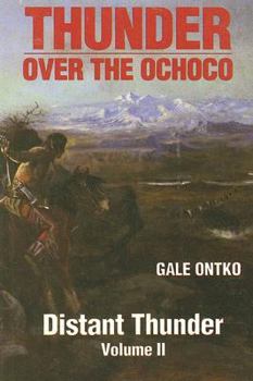 Thunder over the Ochoco Volume II Distant Thunder (Thunder Over the Ochoco) - Book #2 of the Thunder Over the Ochoco