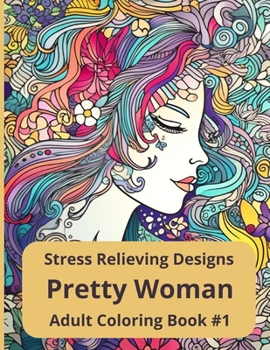 Paperback Pretty Woman Adult Coloring Book #1 Stress Relieving Book