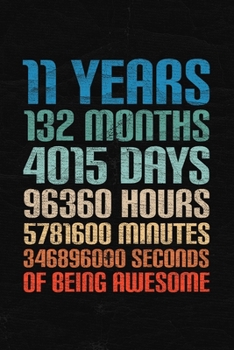 Paperback 11 Years Of Being Awesome: Happy 11th Birthday 11 Years Old Gift for Boys & Girls Book