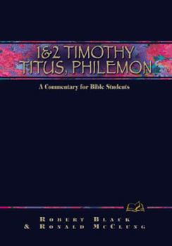 Hardcover 1 & 2 Timothy, Titus, Philemon: A Commentary for Bible Students Book