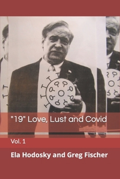 Paperback "19" Love, Lust and Covid: Vol. 1 Book