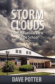 Paperback Storm Clouds Over Mountain View Middle School Book