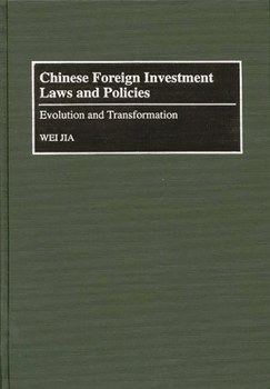 Hardcover Chinese Foreign Investment Laws and Policies: Evolution and Transformation Book