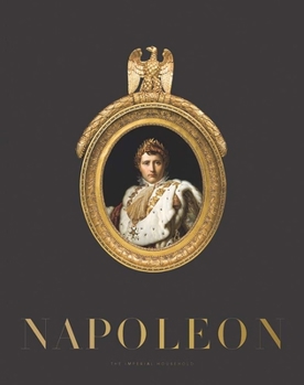 Hardcover Napoleon: The Imperial Household Book