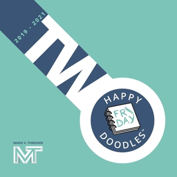 Hardcover Happy Friday Doodles: Volume Two (2019-2021) Volume 1 Book
